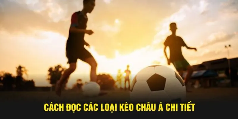 Cách đọc kèo châu Á