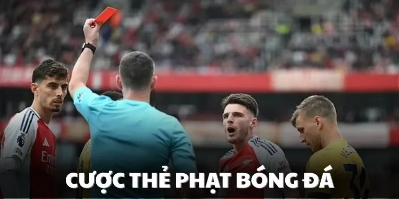 cược thẻ phạt bóng đá