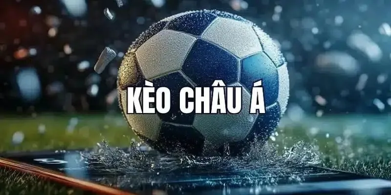 Đôi nét về kèo châu Á chi tiết