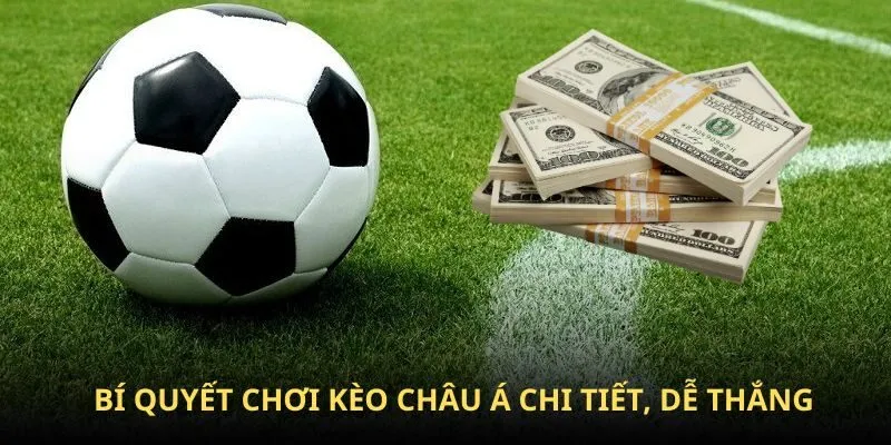 Mẹo tham gia cược châu Á thành công