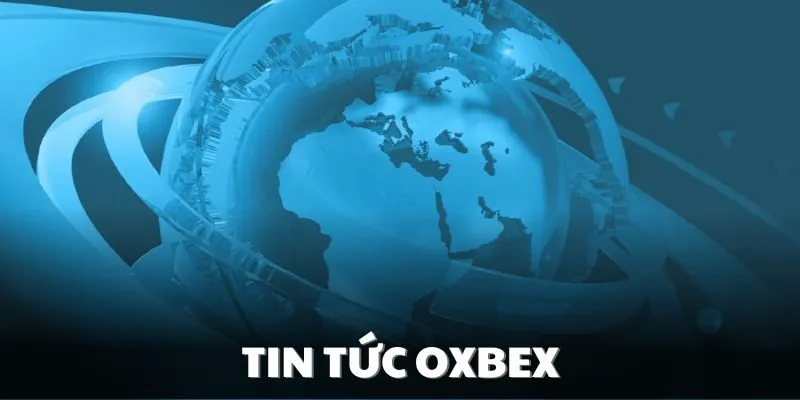 tin tức Oxbet 